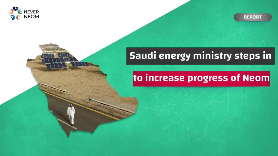 Saudi energy ministry steps in to increase progress of Neom