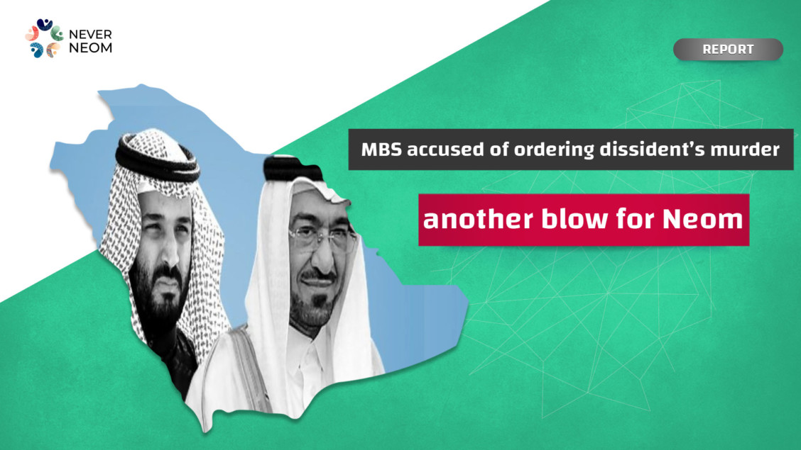 MBS accused of ordering dissident’s murder – another blow for Neom?