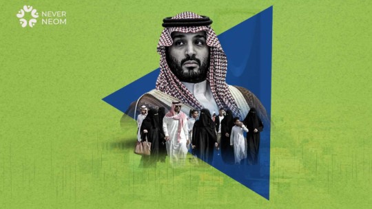 Why Saudis are against bin Salman’s Neom?
