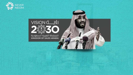 Saudi Crown Prince Forced to Complete NEOM