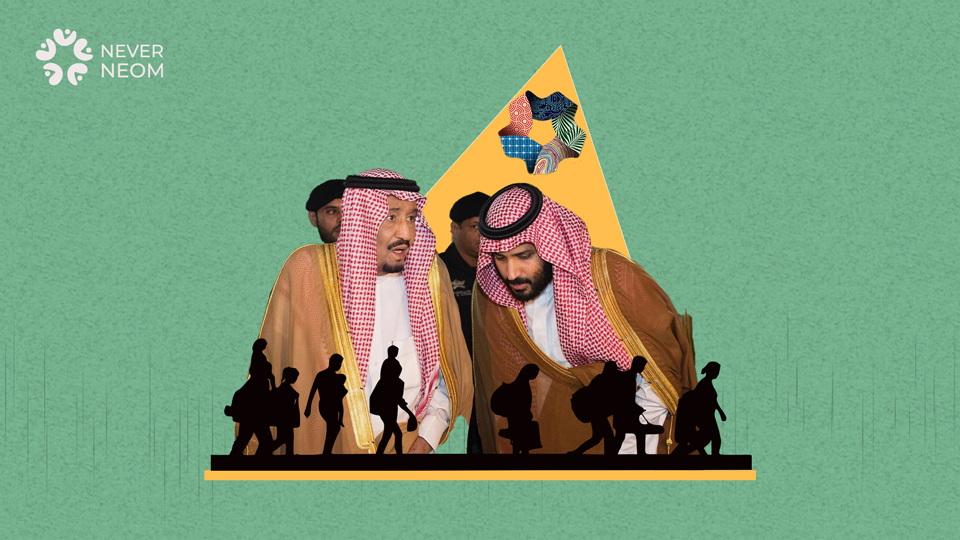 The Saudi Crown Prince begins a campaign of forced displacement in different regions of the country