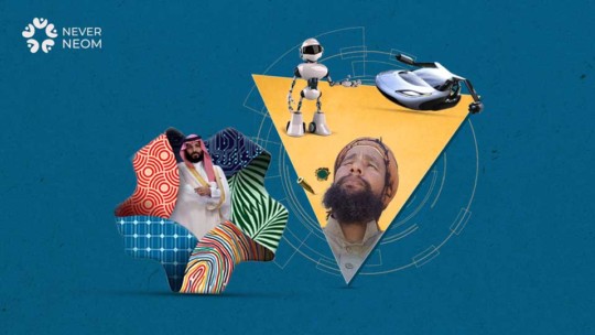 MBS establishes Neom on illusion of flying cars and the blood of Al-Huwaiti