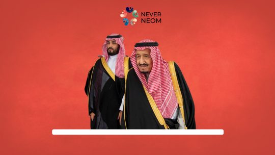 MBS Exiles King Salman’s Imprisonment in NEOM